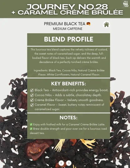 No.28 + Caramel Crème Brûlée - Tea Black Tea Blend - Loose Leaf Tea